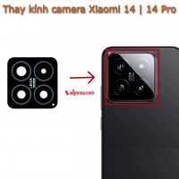 Thay kính camera Xiaomi 14 | 14 Pro